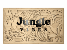 Load image into Gallery viewer, Jungle Vibes Sign