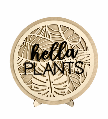 Hella Plants Sign